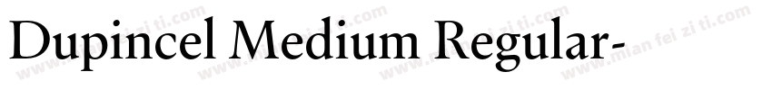 Dupincel Medium Regular字体转换